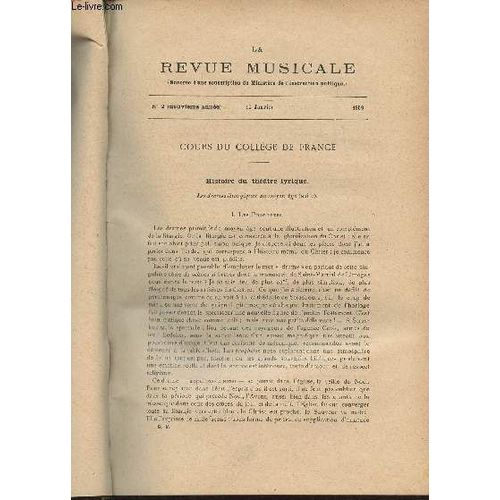 La Revue Musicale - 9e Annã©E - Nâ°2, 15 Janv. 1909 - Cours Du Collã¿Ge De France : Histoire Du Thã©Ã¢Tre Lyrique (Suite) (Jules Combarieu) - Exã©Cutions Rã©Centes ; Varia - Thã©Orie Musicale : La(...)
