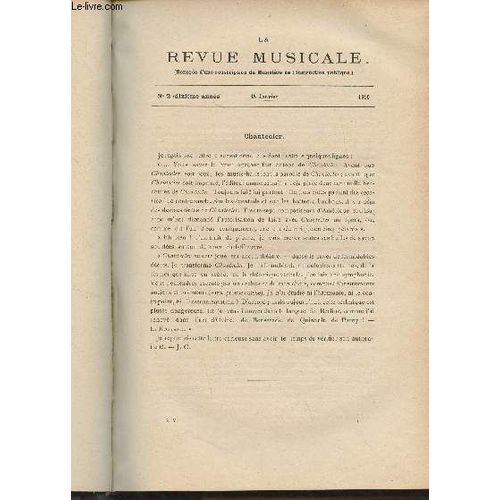 La Revue Musicale - 10e Annã©E - Nâ°2, 15 Janv. 1910 - Chantecler - Cours Du Collã¿Ge De France, Histoire Du Thã©Ã¢Tre Lyrique (Suite) (Jules Combarieu) - Le Jury De Lecture Et L Opã©Ra Sous La(...)