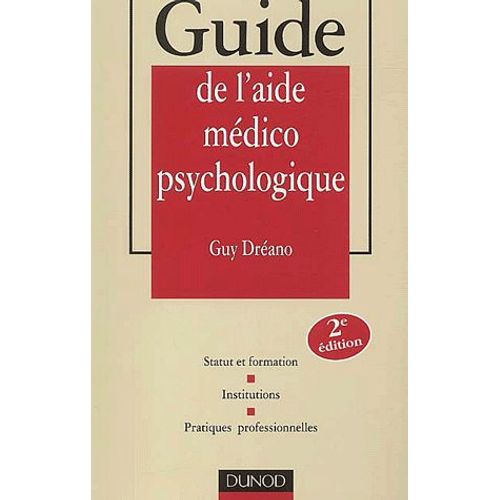 Guide De L'aide Médico-Psychologique - 2ème Édition