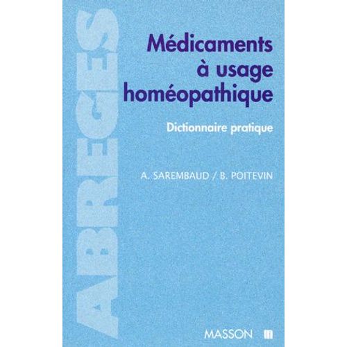 Medicaments A Usage Homeopathique - Dictionnaire Pratique