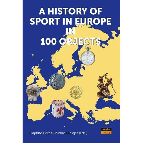 A History Of Sport In Europe In 100 Objects