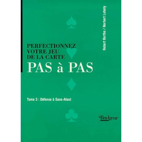 Pas À Pas - Tome 3, Défense Sans-Atout
