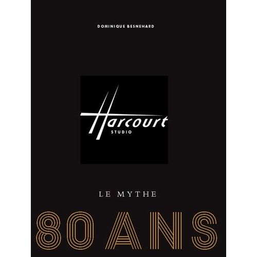 Harcourt, Le Mythe