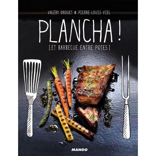 Plancha ! Et Barbecue Entre Potes