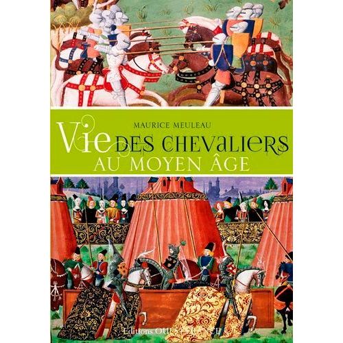 Vie Des Chevaliers Au Moyen Age