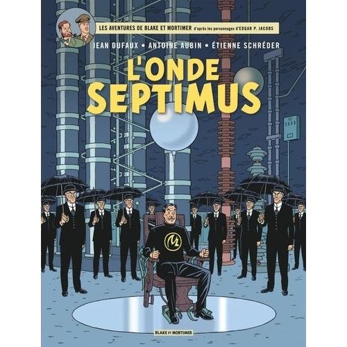 Les Aventures De Blake Et Mortimer - Tome 22 - L'onde Septimus