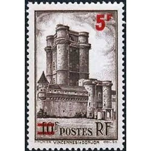 Donjon De Vincennes Surchargé Année 1940 N° 491 Yvert Et Tellier Luxe