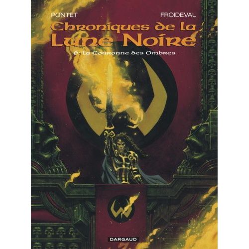 Chroniques De La Lune Noire - Tome 6 - La Couronne Des Ombres