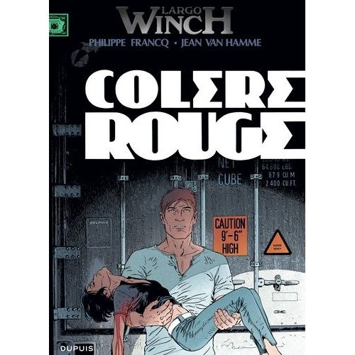 Largo Winch - Tome 18 - Colère Rouge