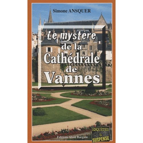 Le Mystère De La Cathédrale De Vannes