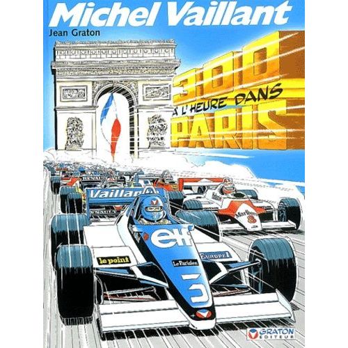 Michel Vaillant - Tome 42 - 300 À L'heure Dans Paris
