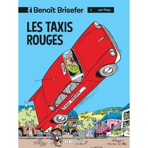 Benoît Brisefer - Tome 1 - Les Taxis Rouges