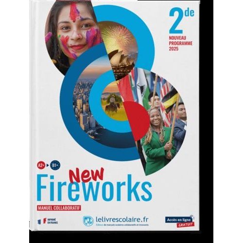 Anglais, 2de, New Fireworks - Manuel De L'élève