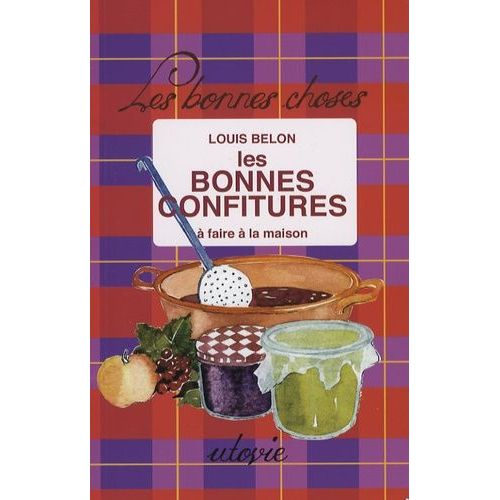Les Bonnes Confitures À Faire À La Maison