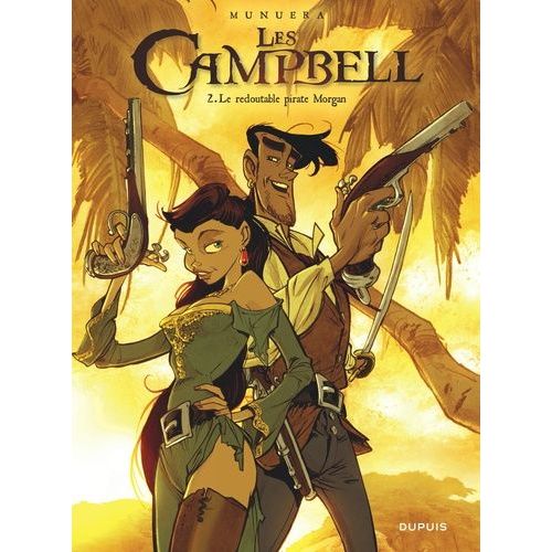 Les Campbell - Tome 2 - Le Redoutable Pirate Morgan