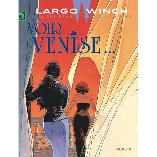Largo Winch - Tome 9 - Voir Venise