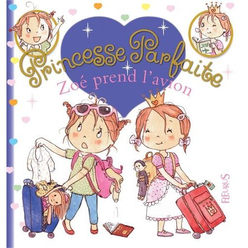 Princesse Parfaite - Tome 29 - Zoé Prend L'avion