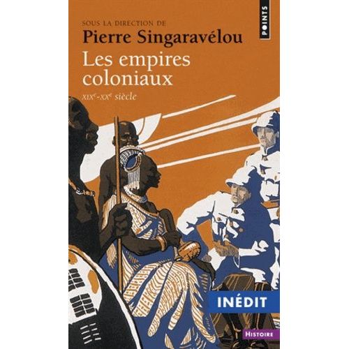 Les Empires Coloniaux (Xixe-Xxe Siècle)