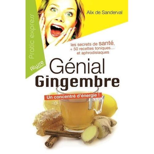 Génial Gingembre