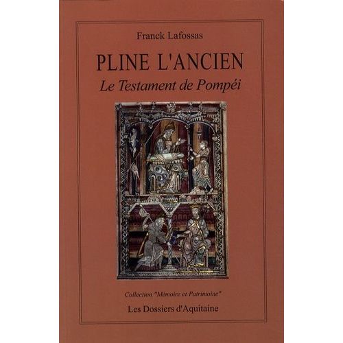 Pline L'ancien - Le Testament De Pompéi