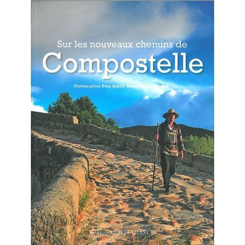 Sur Les Nouveaux Chemins De Compostelle