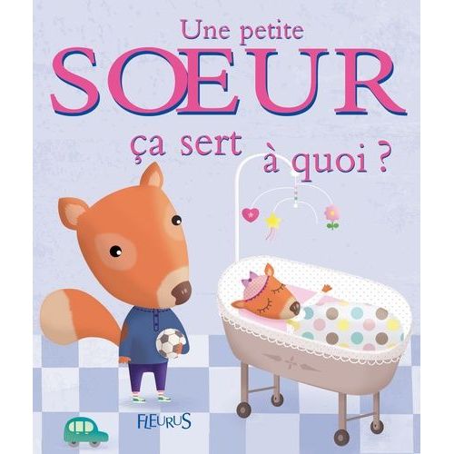 Une Petite Soeur Ça Sert À Quoi ?