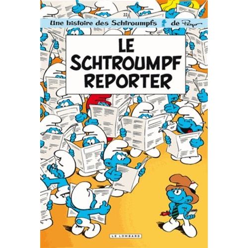 Les Schtroumpfs - Tome 22 - Le Schtroumpfs Reporter