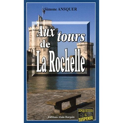 Aux Tours De La Rochelle