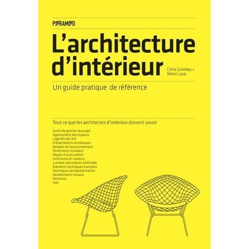 L'architecture D'intérieur - Un Guide Pratique De Référence