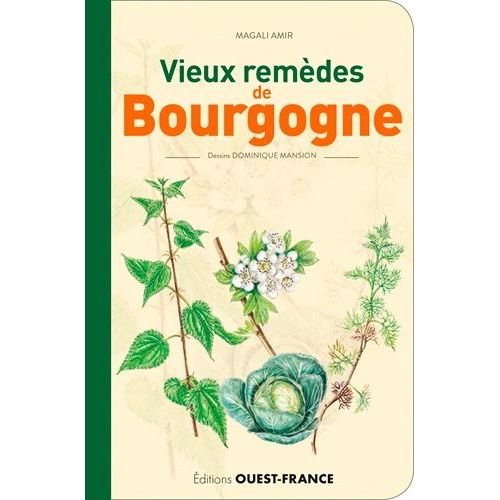 Vieux Remèdes De Bourgogne