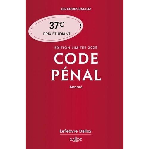 Code Pénal Annoté - Edition Limitée