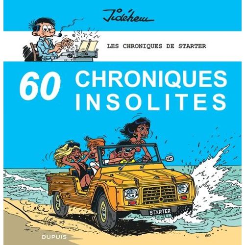 Les Chroniques De Starter - Tome 4, 60 Chroniques Insolites