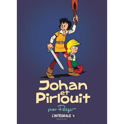 Johan Et Pirlouit - L'intégrale Tome 4 - La Guerre Des 7 Fontaines - L'anneau Des Castellac - Le Pays Maudit - Le Sortilège De Maltrochu