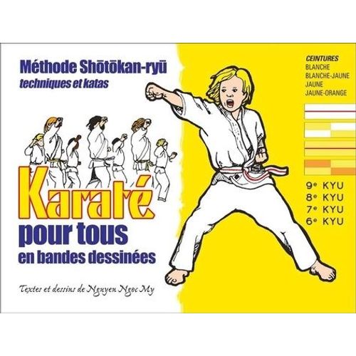 Karaté Pour Tous - Ceinture Blanche - Ceinture Jaune