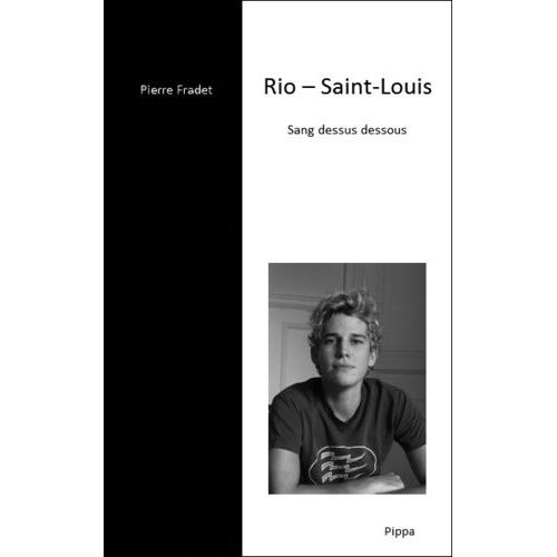 Rio - Saint-Louis - Sang Dessus Dessous