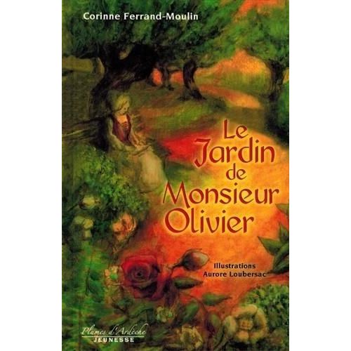 Le Jardin De Monsieur Olivier