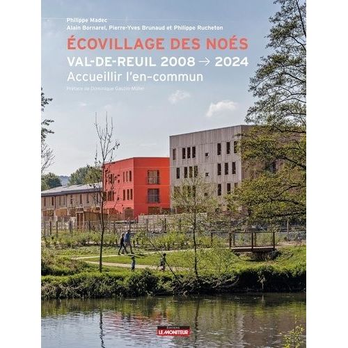Ecovillage Des Noés - Val-De-Reuil 2008-2024 - Accueillir L'en-Commun