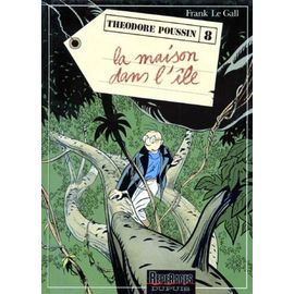 Théodore Poussin - Tome 8 - La Maison Dans L'île