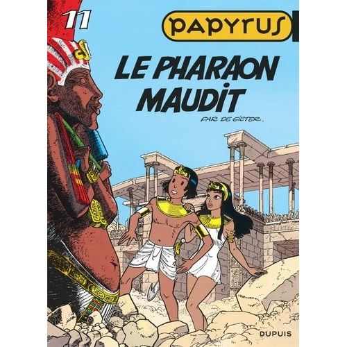 Papyrus - Tome 11 - Le Pharaon Maudit