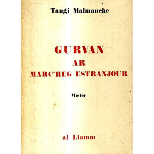 Tangi Malmanche Gurvan Ar Marc'Heg Estranjour Embannet Gant Al Liamm 1975 142 Pajennad