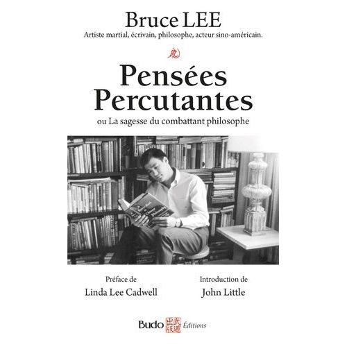 Pensées Percutantes - Ou La Sagesse Du Combattant Philosophe