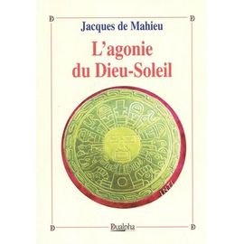 L'agonie Du Dieu-Soleil