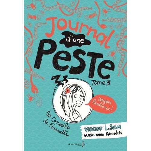 Journal D'une Peste - Tome 3 - Bonjour L'ambiance !