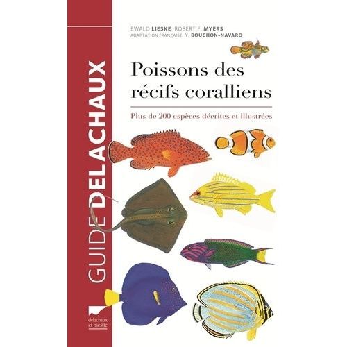 Poissons Des Récifs Coralliens - Plus De 200 Espèces Décrites Et Illustrées