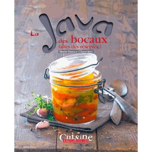 La Java Des Bocaux - Faites Des Réserves !