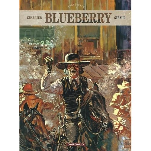 Blueberry L'intégrale - Tome 3 - Le Cheval De Fer - L'homme Au Poing D'acier - La Piste Des Sioux