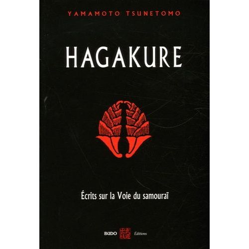 Hagakure - Ecrits Sur La Voie Du Samouraï