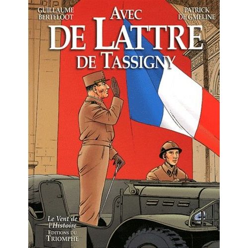 Avec De Lattre De Tassigny