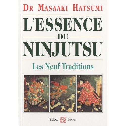 L'essence Du Ninjutsu - Les Neuf Traditions