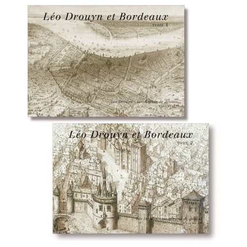Léo Drouyn Et Bordeaux - Tome 1 Et 2